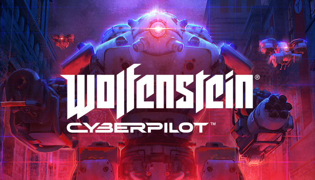 تاریخ عرضه‌ی Wolfenstein: Cyberpilot