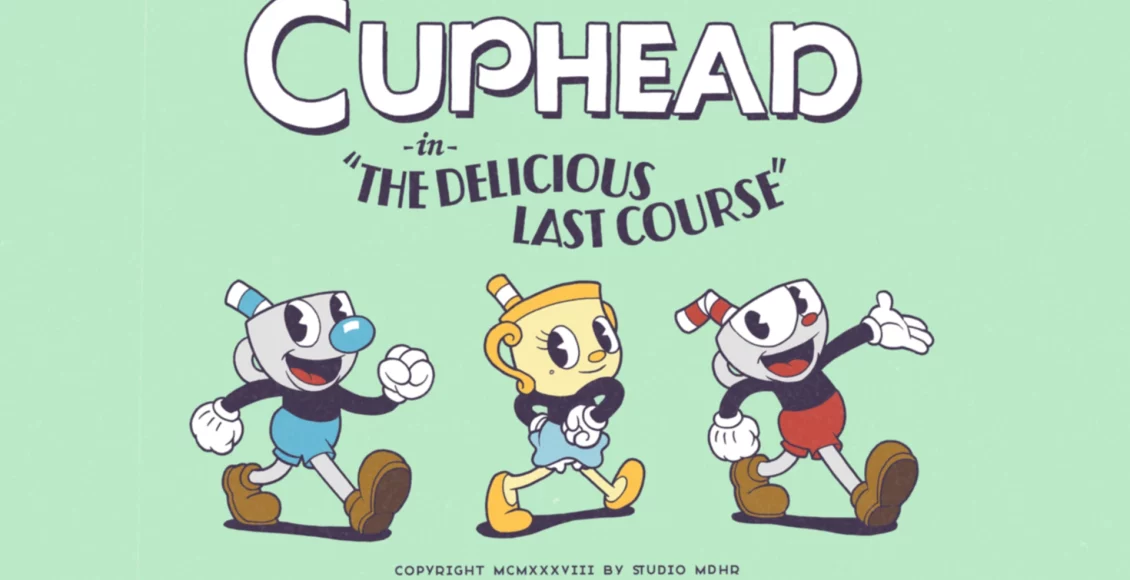 نقد بازی Cuphead The Delicious Last Course